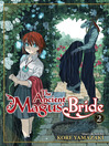 Cover image for The Ancient Magus' Bride, Volume 2